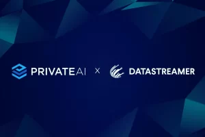 Datastreamer x Private AI: Partnering to Enable Privacy Compliant Data Pipelines